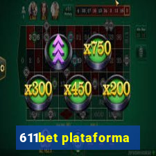 611bet plataforma